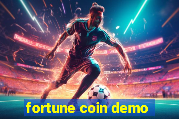 fortune coin demo